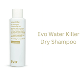 Evo Water Killer Dry Shampoo - Beauty Tribe