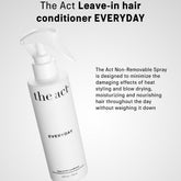 The Act Leave - In Hair Conditioner Everyday 200ml - Beauty Tribe